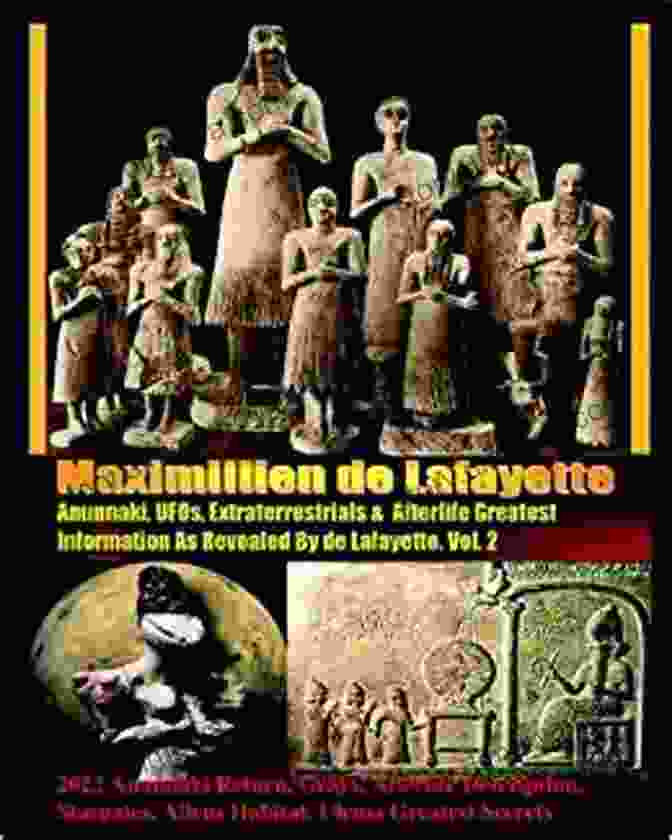 Anunnaki Pyramids Anunnaki UFOs Extraterrestrials And Afterlife Greatest Information As Revealed By Maximillien De Lafayette Part 1 5th Edition Selections From His His Writings (Anunnaki Ulema Series)