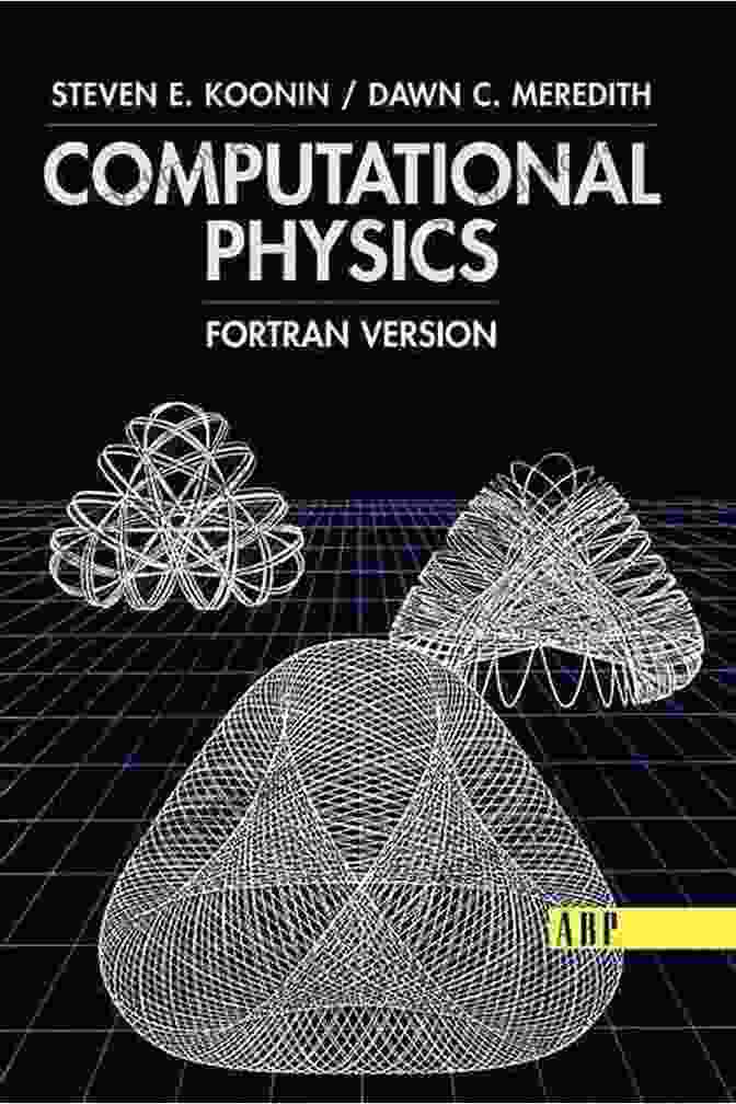 Computational Physics Fortran Version Book Cover Computational Physics: Fortran Version Steven E Koonin