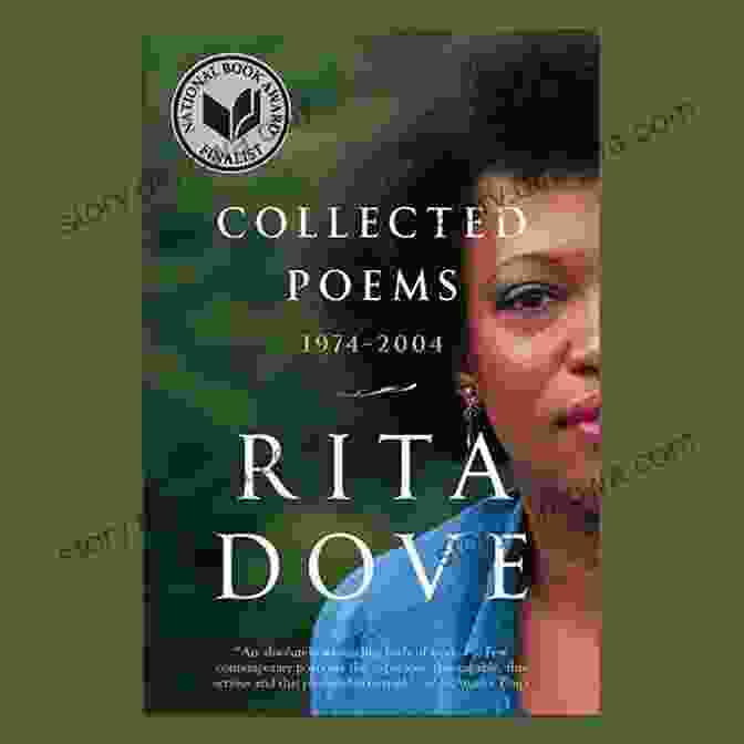 Rita Dove, Collected Poems 1974 2004 Collected Poems: 1974 2004: 1974 2004 Rita Dove