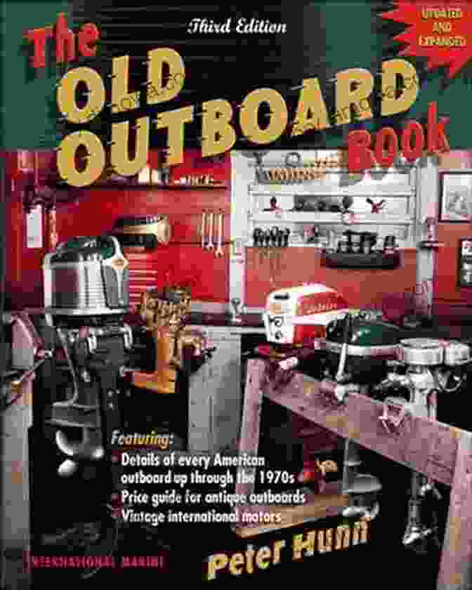 The Old Outboard Book Cover Featuring A Vintage Outboard Motor And Retro Typography The Old Outboard Peter Hunn