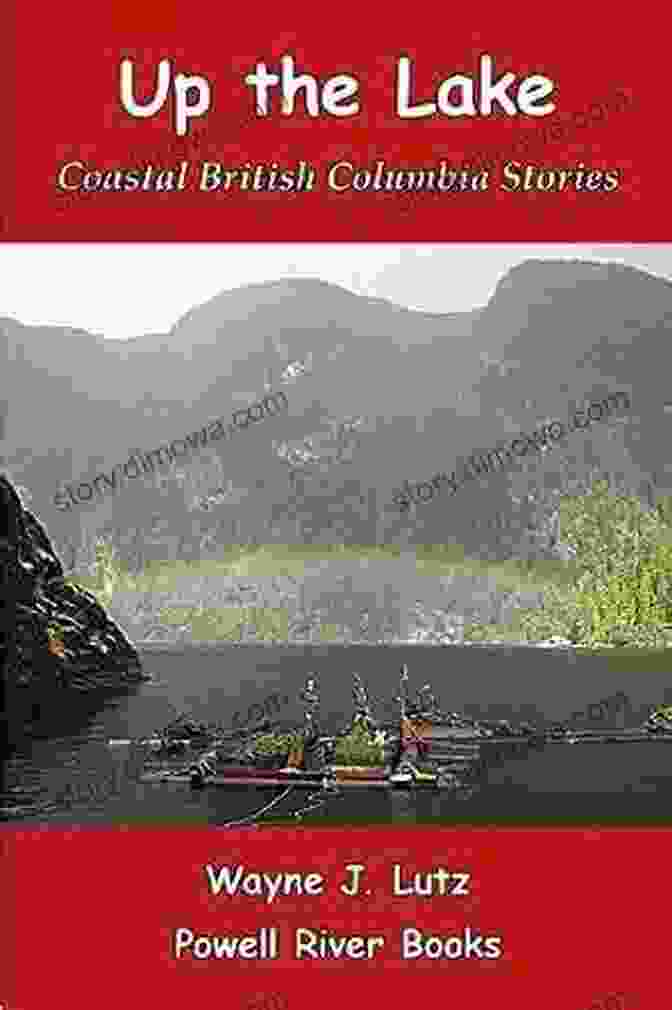 Up The Inlet: Coastal British Columbia Stories Book Cover Up The Inlet: Coastal British Columbia Stories