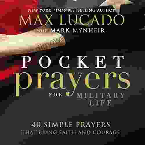 Pocket Prayers For Military Life: 40 Simple Prayers That Bring Faith And Courage