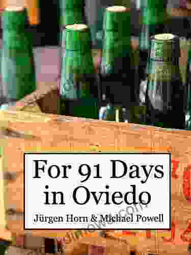 For 91 Days In Oviedo Asturias