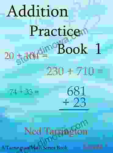 Addition Practice 1 Grade 3 Ned Tarrington