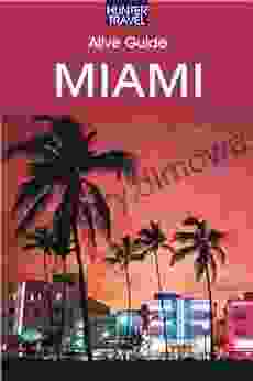 Alive Guide to Miami Lisa Simundson