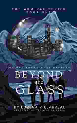 Beyond the glass (The admiral 1)