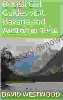 British Girl Guides Visit Bavaria And Austria In 1936