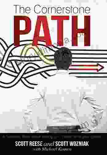 The Cornerstone PATH: A Business Fable About Saving Your Project And Your Career