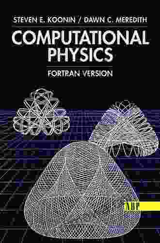 Computational Physics: Fortran Version Steven E Koonin