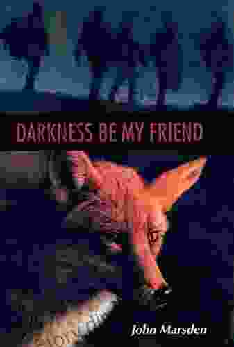 Darkness Be My Friend (Tomorrow 4)