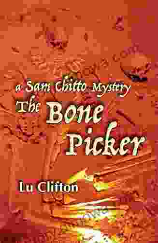 The Bone Picker: A Sam Chitto Mystery