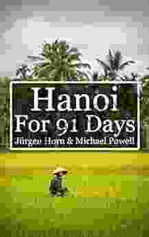 Hanoi For 91 Days Michael Powell