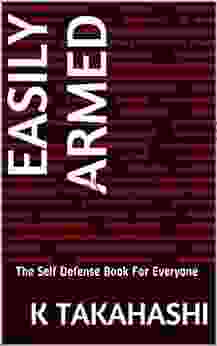 EASILY ARMED: The Self Defense For Everyone