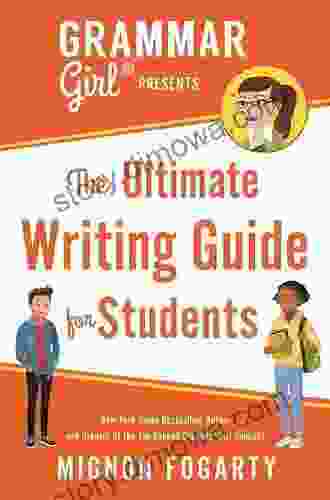 Grammar Girl Presents The Ultimate Writing Guide For Students (Quick Dirty Tips)