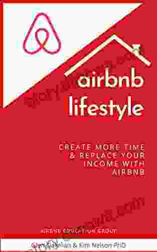 Airbnb Lifestyle: Create More Time Replace Your Income With Airbnb