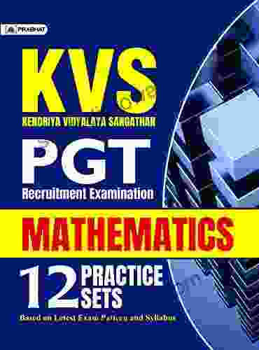 KVS PGT MATHEMATICS 12 Practice Sets M Mitch Freeland