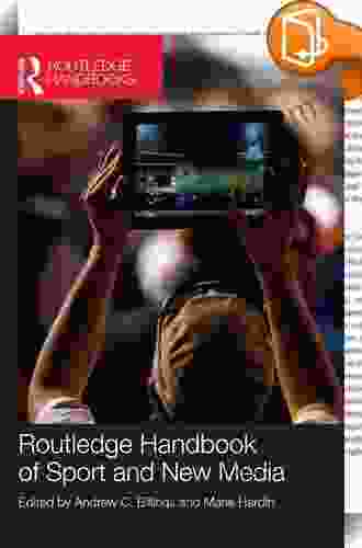 Handbook Of Sports And Media (Routledge Communication Series)