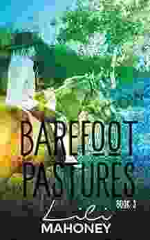 Barefoot Pastures Three Lili Mahoney