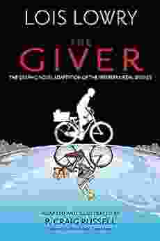 The Giver (Graphic Novel) Lois Lowry