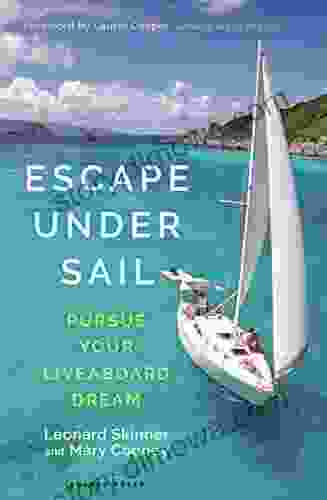 Escape Under Sail: Pursue Your Liveaboard Dream