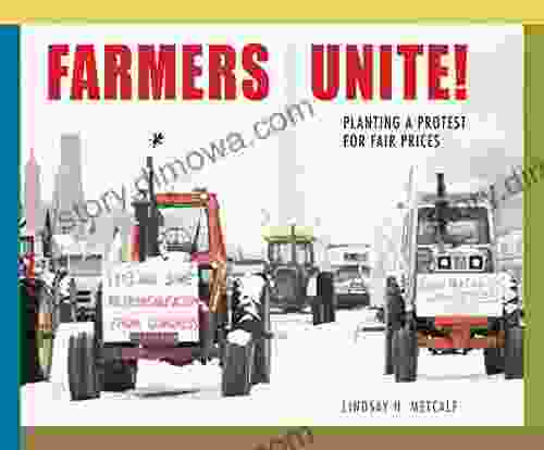 Farmers Unite : Planting A Protest For Fair Prices