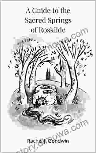 A Guide to the Sacred Springs of Roskilde