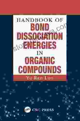 Handbook Of Bond Dissociation Energies In Organic Compounds