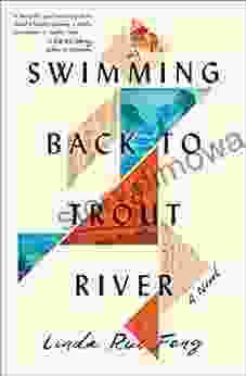 Swimming Back To Trout River: A Novel