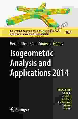 Isogeometric Analysis And Applications 2024 (Lecture Notes In Computational Science And Engineering 107)