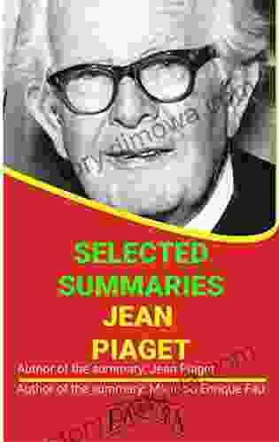 JEAN PIAGET: SELECTED SUMMARIES