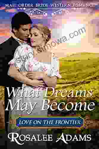 What Dreams May Become Rosalee Adams