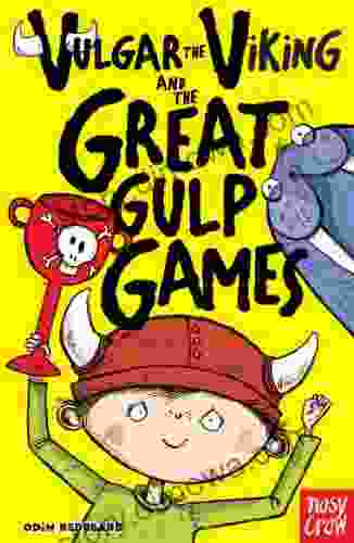 Vulgar The Viking And The Great Gulp Games