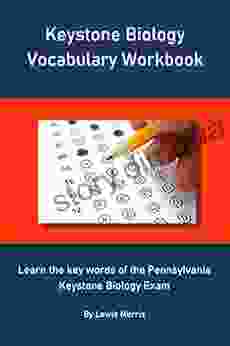 Keystone Biology Vocabulary Workbook: Learn the key words of the Pennsylvania Keystone Biology Exam