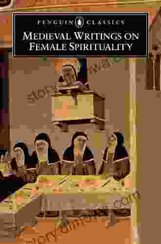 Medieval Writings On Female Spirituality (Penguin Classics)