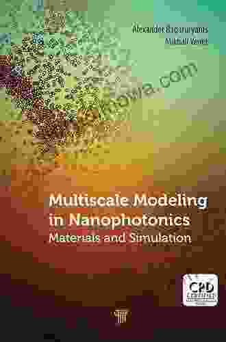 Multiscale Modeling In Nanophotonics: Materials And Simulations