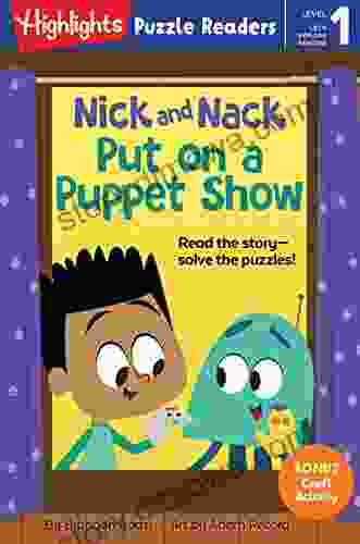 Nick And Nack Put On A Puppet Show (Highlights Puzzle Readers)