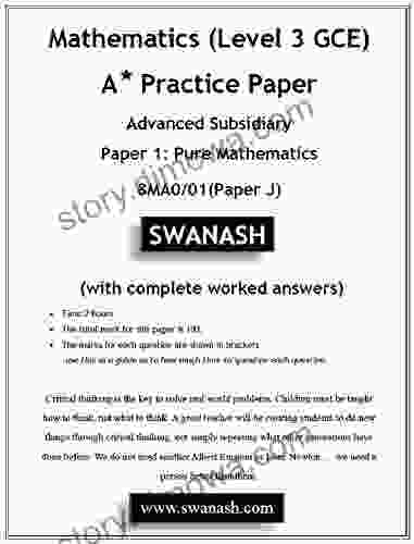 Mathematics (Level 3 GCE) A Star Practice Paper With Answers For Edexcel And Pearson Examinations: Advanced Subsidiary Paper 1: Pure Mathematics 8MA0/01(Paper J) (SWANASH 2024)