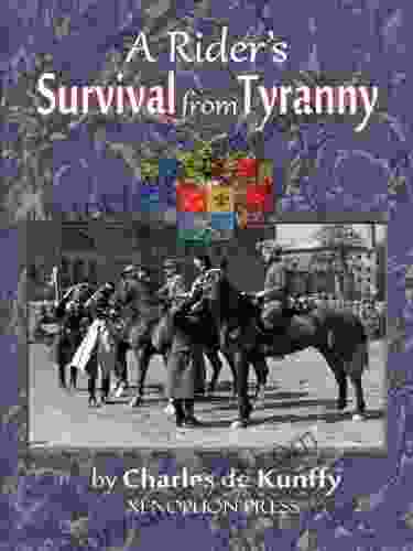 A Rider s Survival from Tyranny