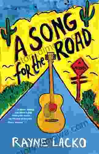 A Song For The Road: A Novel