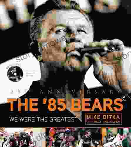 The 85 Bears: We Were The Greatest