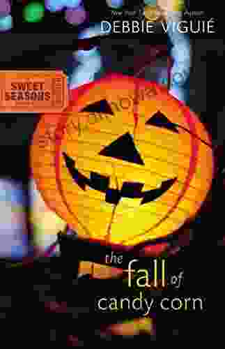 The Fall Of Candy Corn (A Sweet Seasons Novel 2)