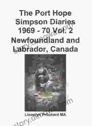 The Port Hope Simpson Diaries 1969 70 Vol 2 Newfoundland And Labrador Canada