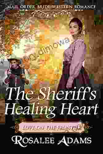 The Sheriff S Healing Heart: Historical Western Romance