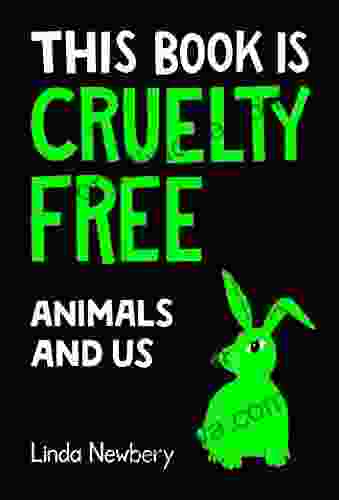 This Is Cruelty Free: Animals And Us