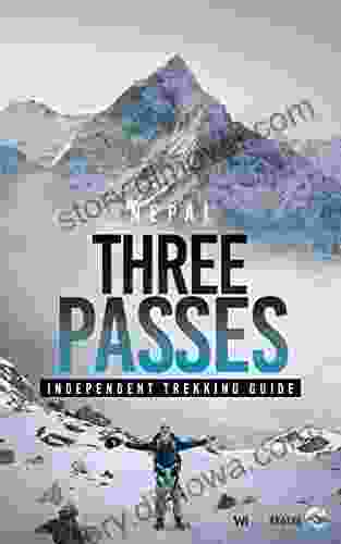 Three Passes: Independent Trekking Guide