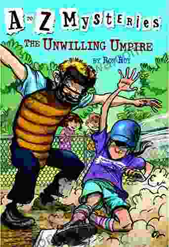 A To Z Mysteries: The Unwilling Umpire