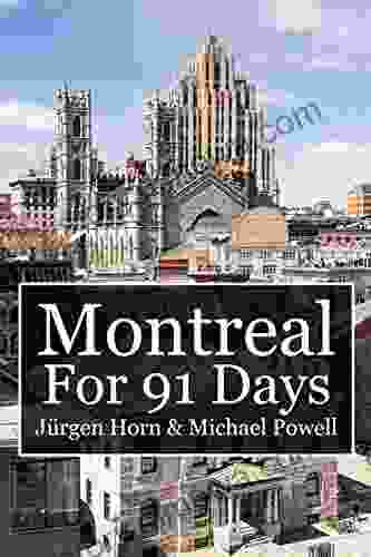 Montreal For 91 Days Michael Powell