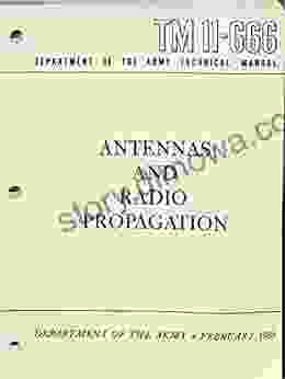 TM 11 666 ANTENNAS AND RADIO PROPAGATION (FEBRUARY 1953)