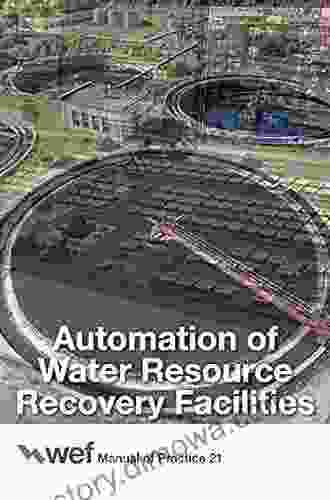 Automation Of Water Resource Recovery Facilities (Manual Of Practice 21)