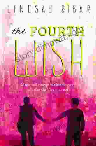 The Fourth Wish: The Art Of Wishing: 2